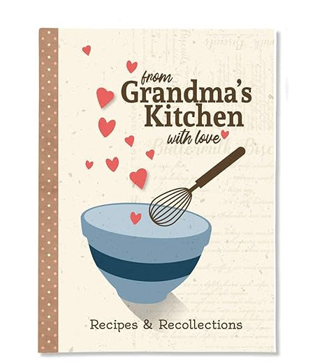 From Grandma’s Kitchen Recipe Book